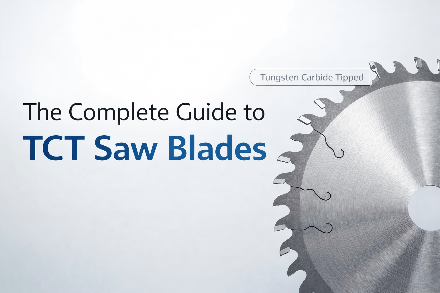 Le guide complet des lames de scie TCT